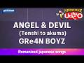ANGEL & DEVIL – GRe4N BOYZ (Romaji Karaoke with guide)