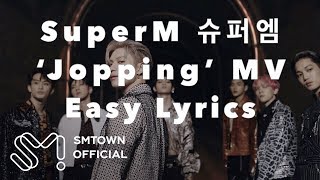 SuperM 슈퍼엠 ‘Jopping’ MV Easy Lyrics