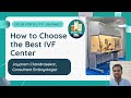 How to Choose the Right IVF Centre? 🏥 Tamil Guide | Jayaram Chandrasekar | IVF Tips for Patients