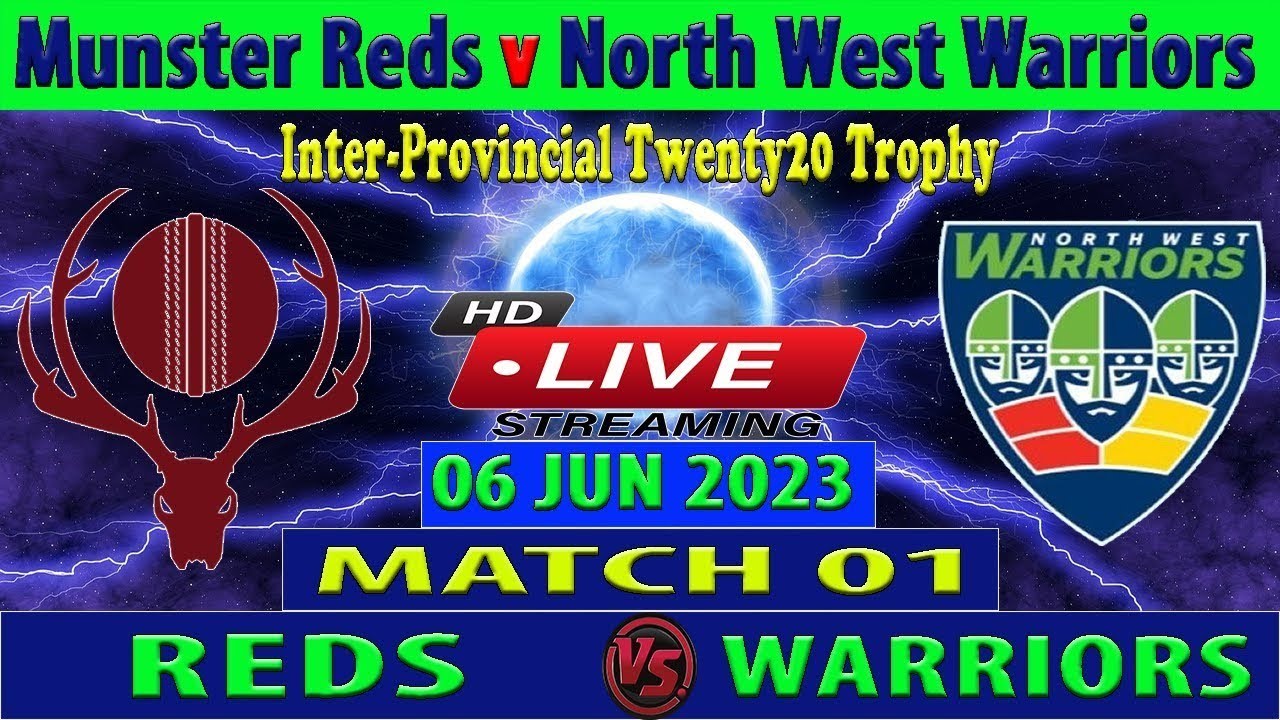 Cricket streaming 2023  | Munster vs NWW 1st Match Ireland IP T20 2023 munster reds vs NWW cricket