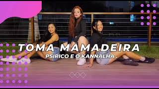 TOMA MAMADEIRA / PSIRICO E O KANNALHA. FESTDNCE (COREOGRAFIA)