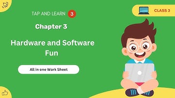CBSE Class 3 Chapter 3 - Hardware and Software Fun | All-in-One Exercise