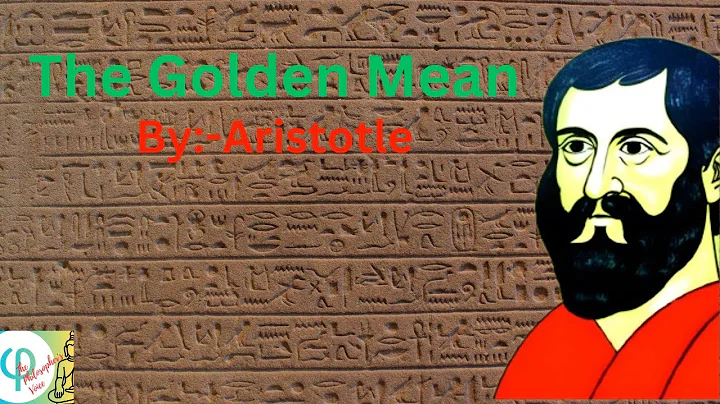 The Golden Mean : Aristotle