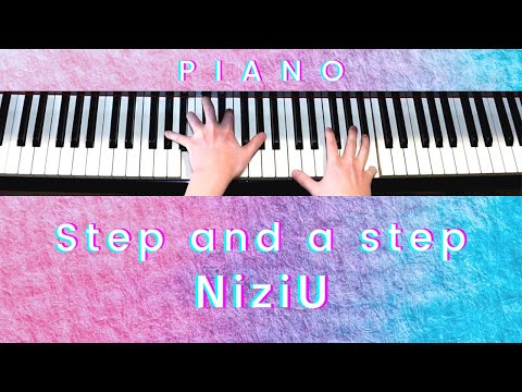 Step and a step (ピアノ) - NiziU