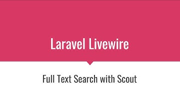[Laravel Livewire] Full Text Search with Scout