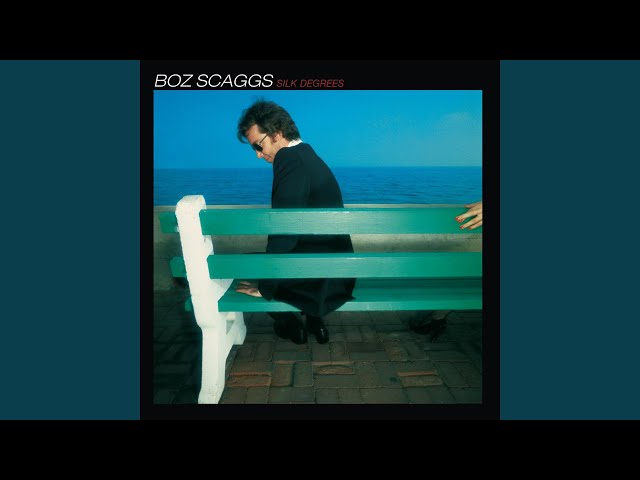 Boz Scaggs - What Do You Want The Girl To Do