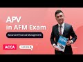 Adjusted Present Value (APV) Get More Marks (ACCA AFM)