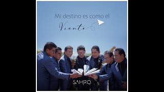 Mi destino es como el viento - Sahiro