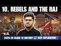 2025-26 Rebels and the raj Chapter 10 Class 12 History Easy summary