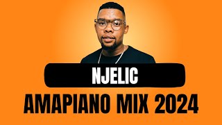 Njelic | AMAPIANO MIX | 14 JANUARY 2024 | MIXTAPE HUNTERS