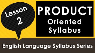 Product Oriented Syllabus - English Language Syllabuses Series