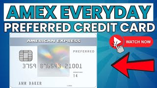 Amex EveryDay Preferred Credit Card Limit and Review ⏬👇
