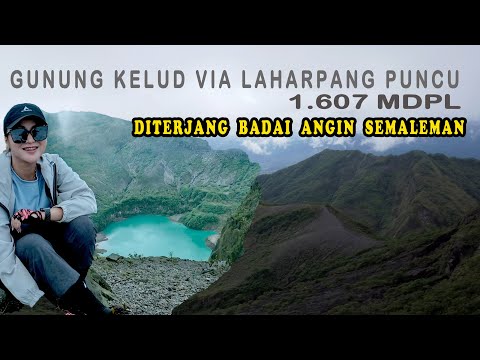 Gunung KELUD via LAHARPANG PUNCU ‼️‼️ GUNUNG API YANG SANGAT AKTIF DI PULAU JAWA ‼️