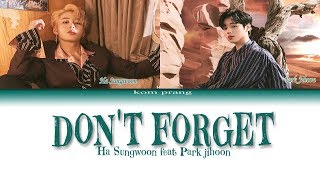 Ha Sungwoon [하성운] Feat Park Jihoon [박지훈] - Don't Forget (잊지마요) Color Coded Lyrics/가사 [Han|Rom|Eng]