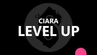 Ciara - Level Up (Lyrics)