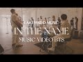 Lakewood Music - In The Name: Behind The Scenes