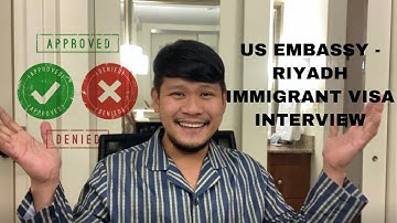 IMMIGRANT VISA INTERVIEW US EMBASSY - RIYADH (EB3 NURSE)