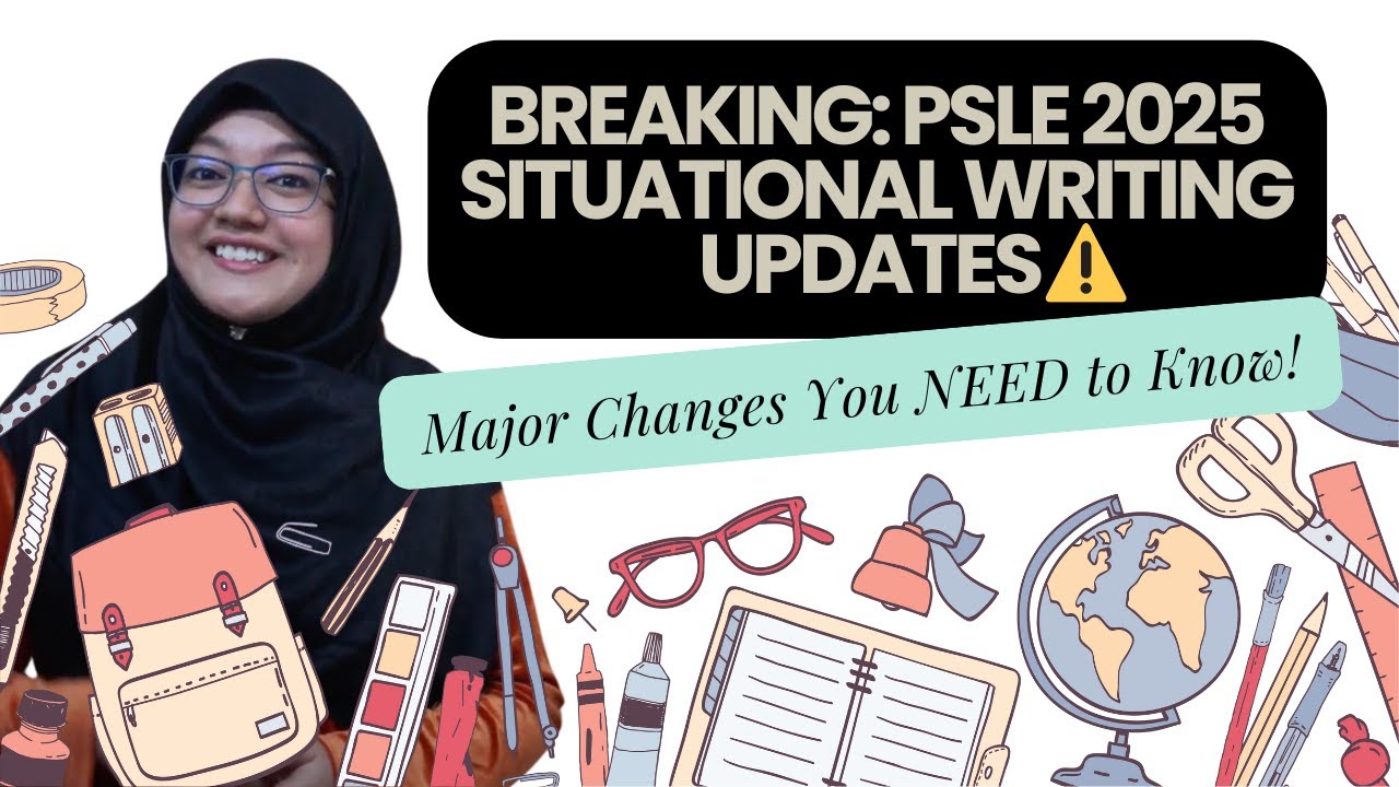 PSLE 2025 Situational Writing: Master New Syllabus Changes & Score Full Marks
