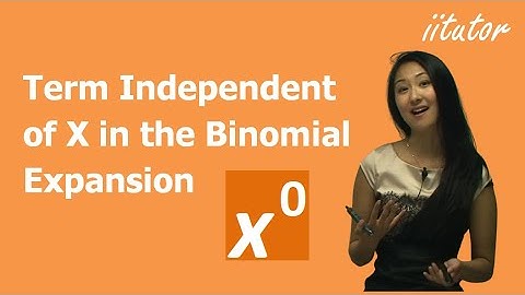 💯 Term Independent of X in the Binomial Expansion, Watch this video!