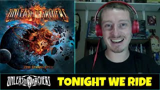 "U" is for UNLEASH THE ARCHERS - Tonight We Ride | REACTION