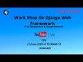 FREE Workshop on Django Framework |Django |Django Tutorial |MS Technologies