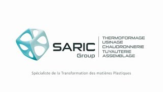 Saric Group - Thermoformage - Usinage - Chaudronnerie - Tuyauterie - Assemblage