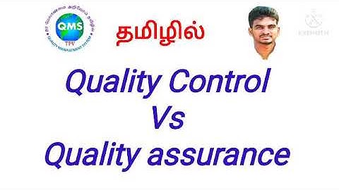 Quality assurance Vs quality control / QA Vs QC/ QA Vs QC in Tamil/