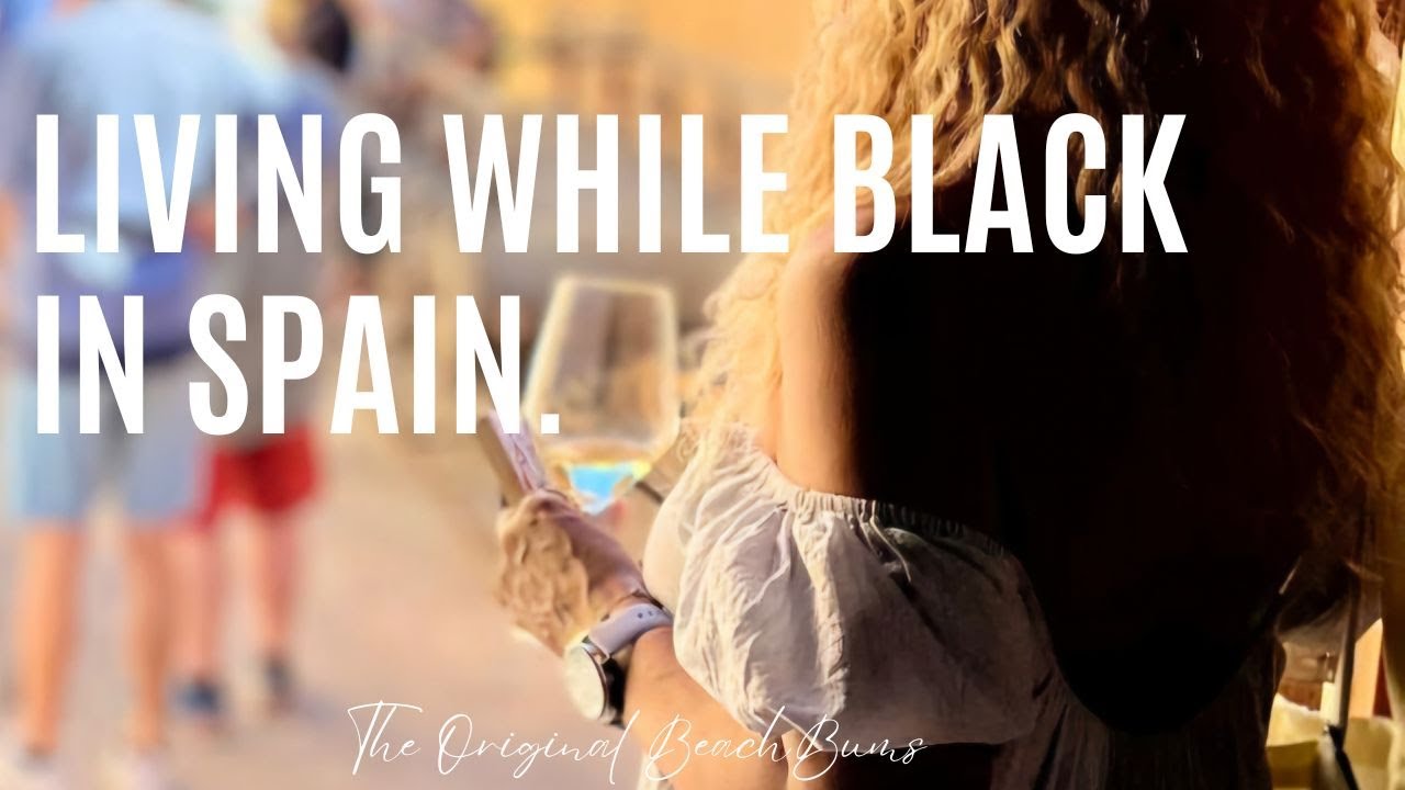 Living while Black in Spain