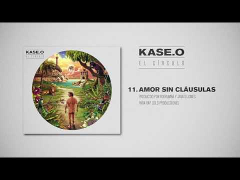 Kase.O — KASE.O - 11. AMOR SIN CLÁUSULAS Prod  JAVATO JONES y RDERUMBA para Rap Solo Producciones