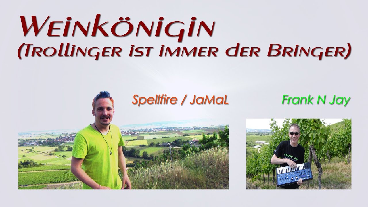 Weinkönigin (Trollinger ist immer der Bringer) - Trollinger Song Contest