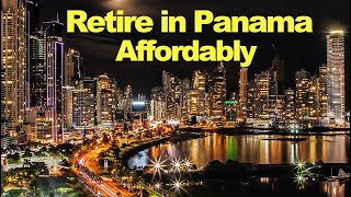 Retire in Panama Affordably  Panama City  Cost of Living