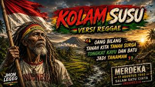 KOLAM SUSU – Versi Reggae 🇮🇩 | Spesial Hari Kemerdekaan Indonesia