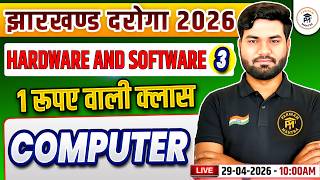 Jharkhand Daroga New Vacancy 2026 | Computer hardware and software | Class 3 | Free Live Class