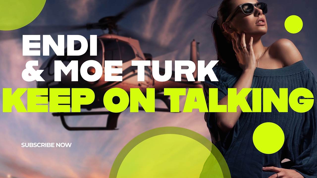 Watch ENDI & Moe Turk - Keep On Talking on YouTube Watch ENDI & Moe Turk - Keep On Talking on YouTube