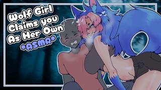 Wolf Girl Claims You For Herself [ASMR] (Kissing and Petting) F4M