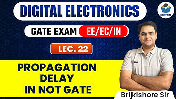 Lec 22 Propagation Delay in NOT Gate || Digital Electronics for GATE Exam