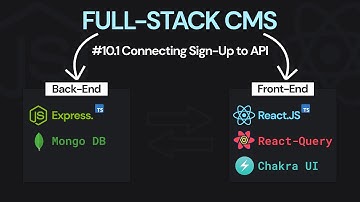 Full-Stack CMS #10.1 Connecting Sign-Up To API - React.js/Express.js + Typescript and Chakra UI