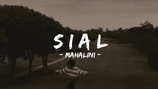 Sial - Mahalini (Speed Up) | Lirik Lagu