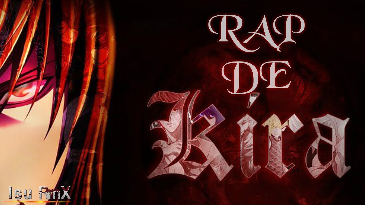 Rap de Kira || Death Note || Isu RmX