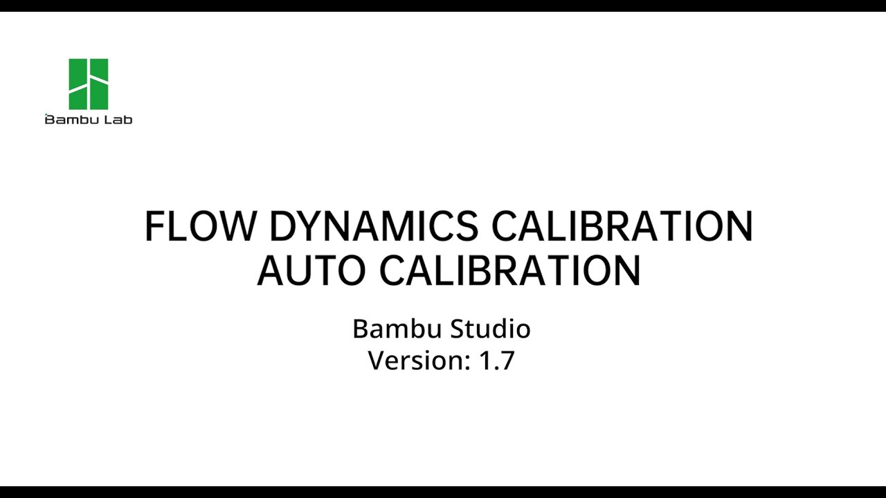 Calibration automatique et manuel Bambulab X1C [Mise à jour]