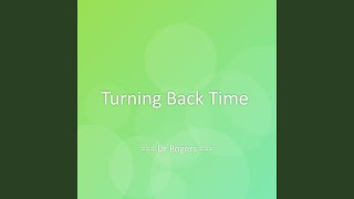 Turning Back Time