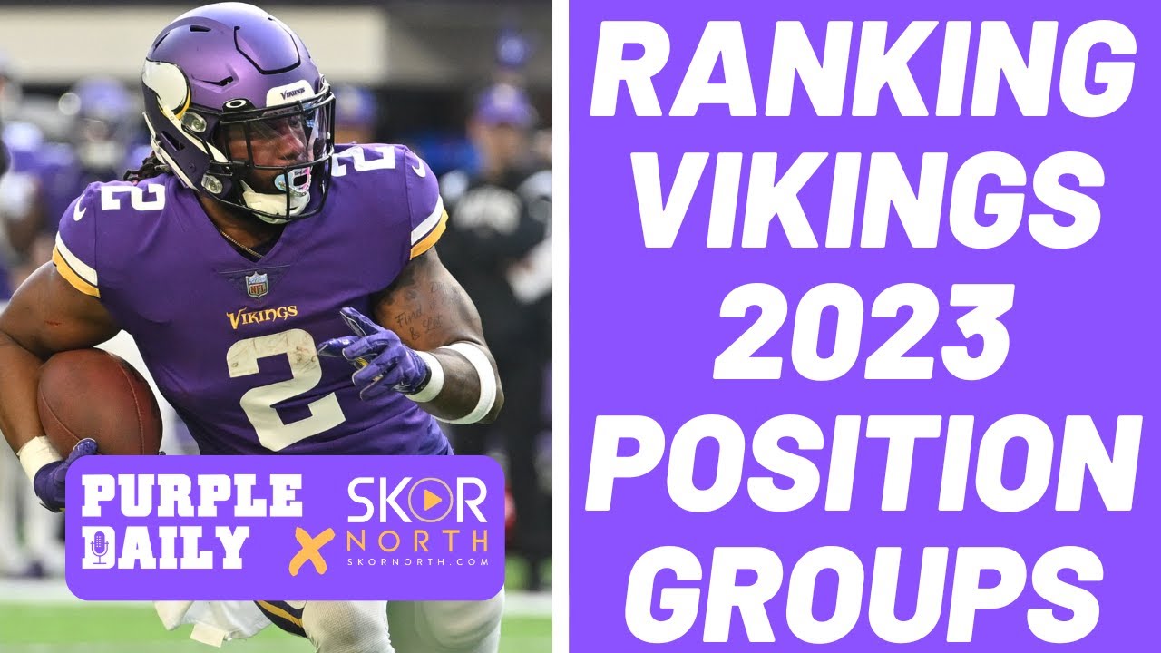 Minnesota Vikings confidence rankings for EACH position group YouTube