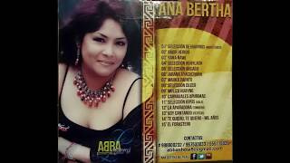 REEL ANA BERTHA DEL PERÚ -Musica Peruana