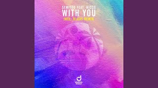 With You (Klaas Remix Edit)