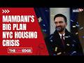 400,000 HOMES! Mayor Mamdani Unveils "Block By Block" Housing Plan To Fix NYC Rent Crisis N18G
