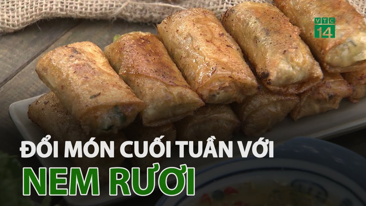 Đổi món cuối tuần cùng nem rươi | VTC14 - YouTube