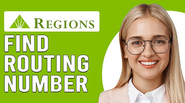 How To Find Regions Routing Number Online (Where Can I Find My Regions Routing Number Online)