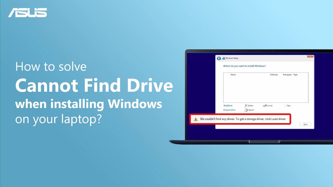 How to Solve Cannot Find Drives when Installing Windows on Your Laptop |  ASUS SUPPORT