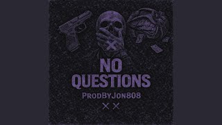 No Questions