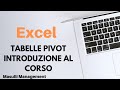 Introduzione al corso online di Excel - le tabelle pivot